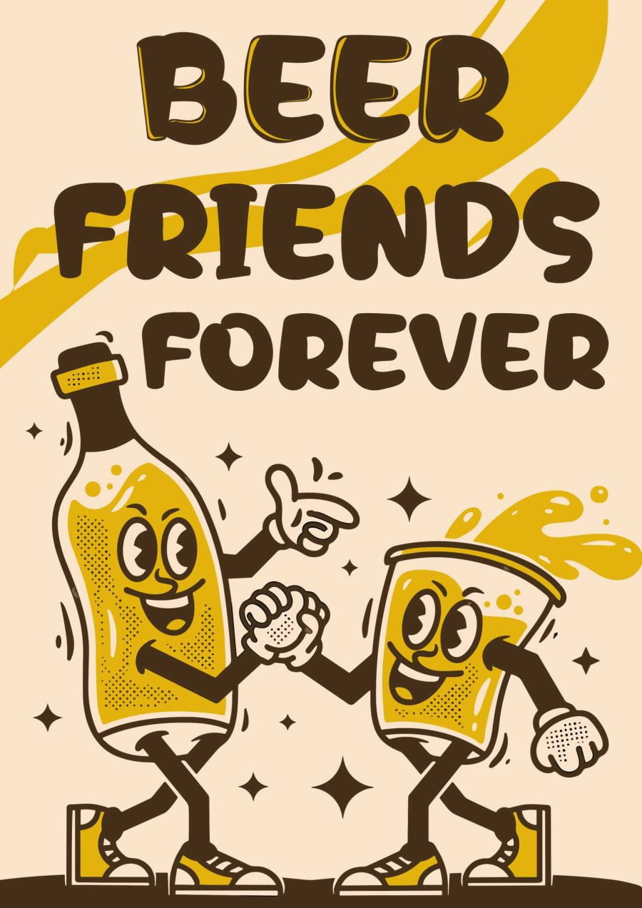 Beer Friends Forever A4 Beer Poster