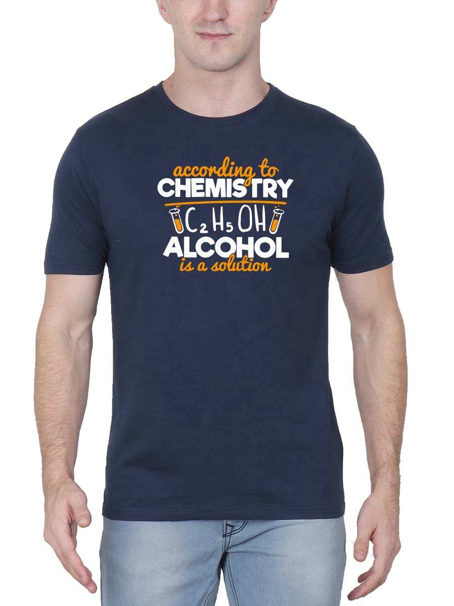 According To Chemistry Alcohol Is A Solution Navy Blue T-Shirt