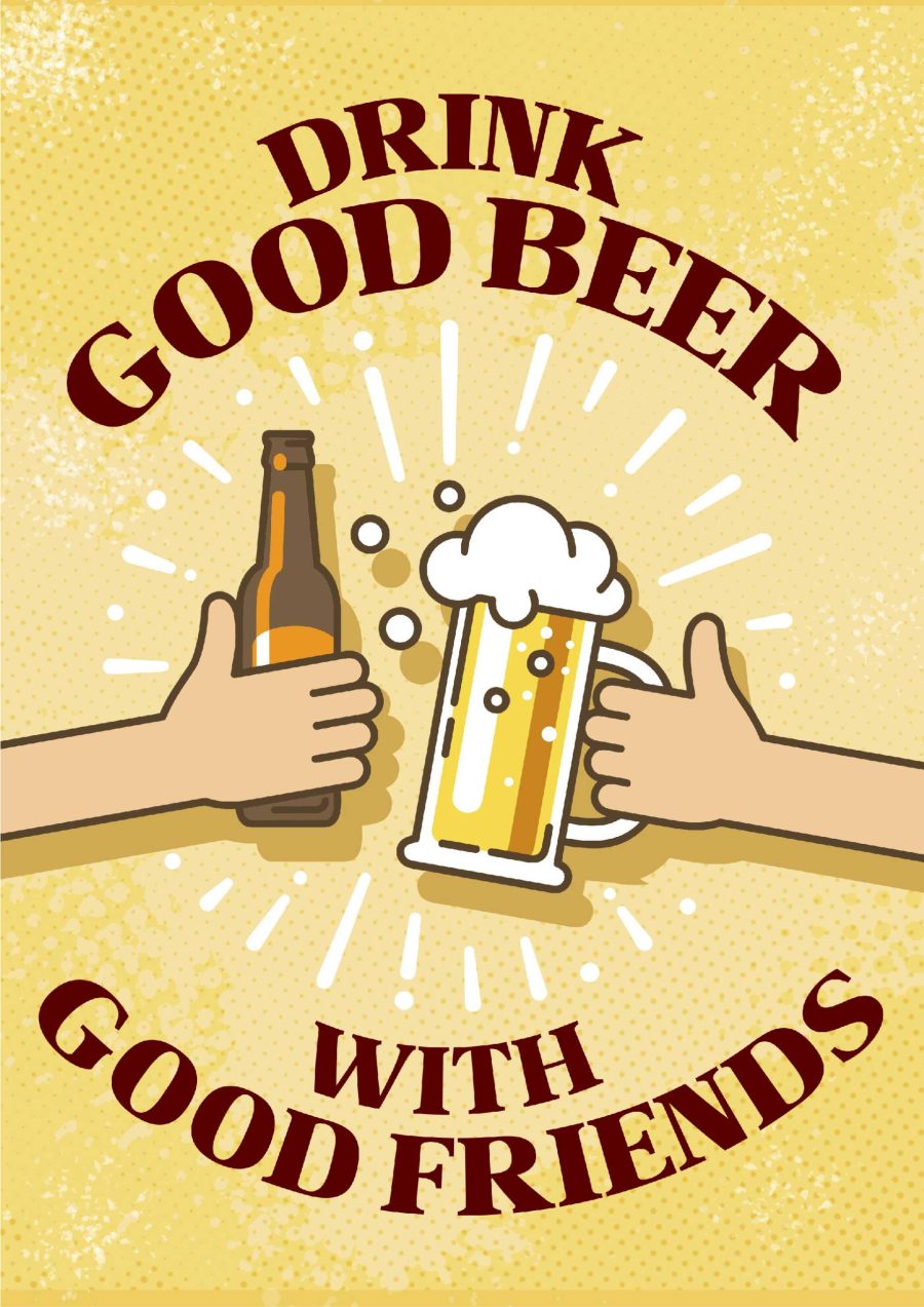 Drink Good Beer With Good Friends A4 Beer Poster