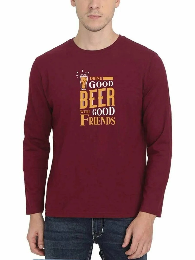 Drink Good Beer With Good Friends Maroon T-Shirt