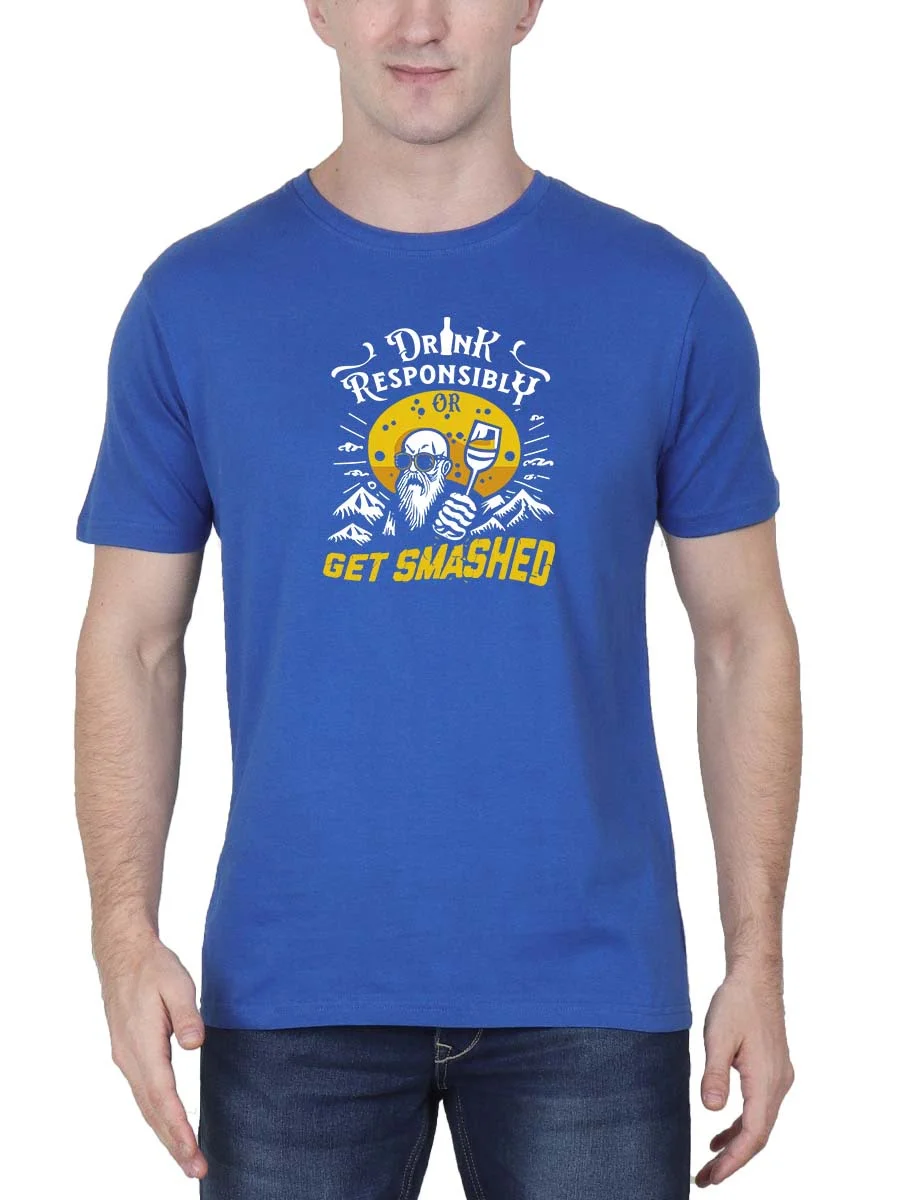 Drink Responsibly Meme Get Smashed Royal Blue T-Shirt
