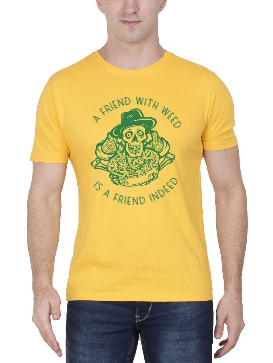 Friend With Weed Is A Friend Indeed Yellow T-Shirt