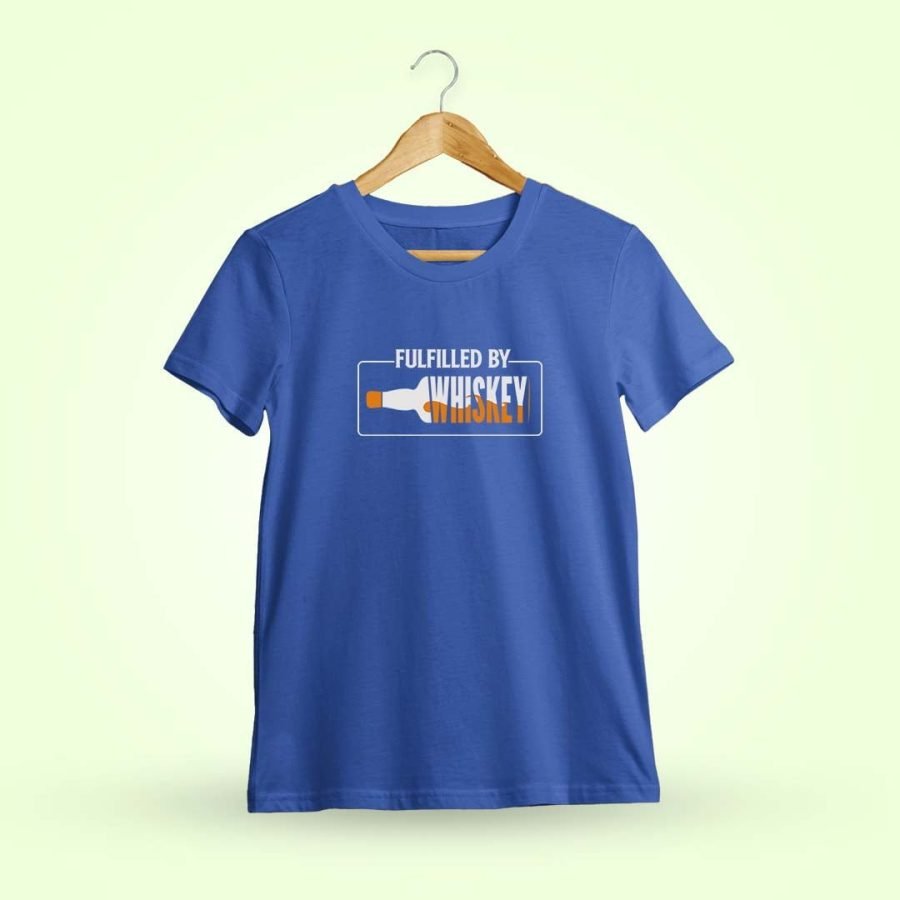 Fulfilled By Whiskey Royal Blue T-Shirt