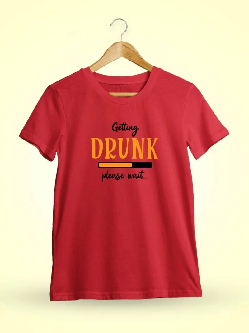 Getting Drunk Please Wait Red T-Shirt