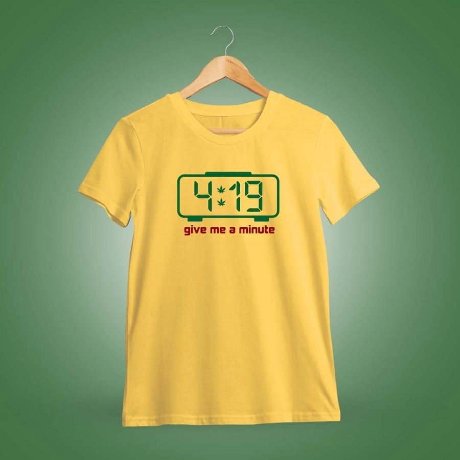 419 Give Me A Minute Yellow 420 T-Shirt