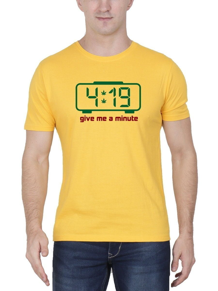 419 Give Me A Minute Yellow 420 T-Shirt