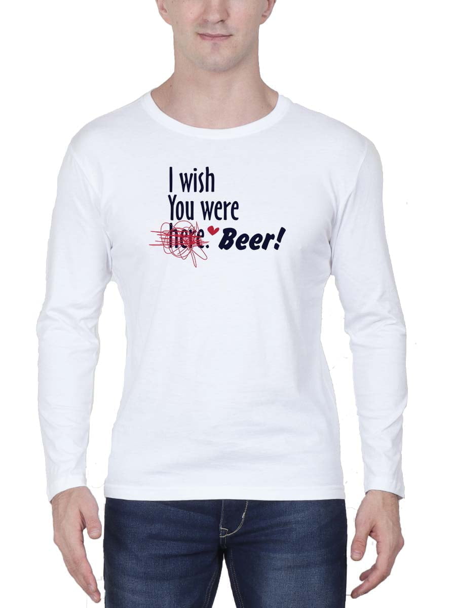 I Wish You Were Beer White T-Shirt