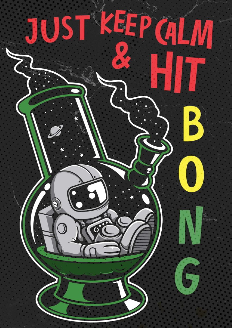 Keep Calm And Hit Bong A4 Stoner Poster