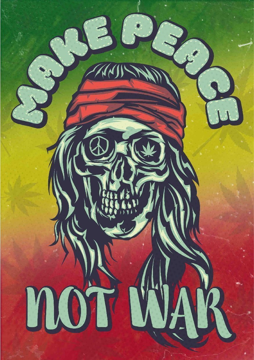 Make Peace Not War A4 Stoner Poster