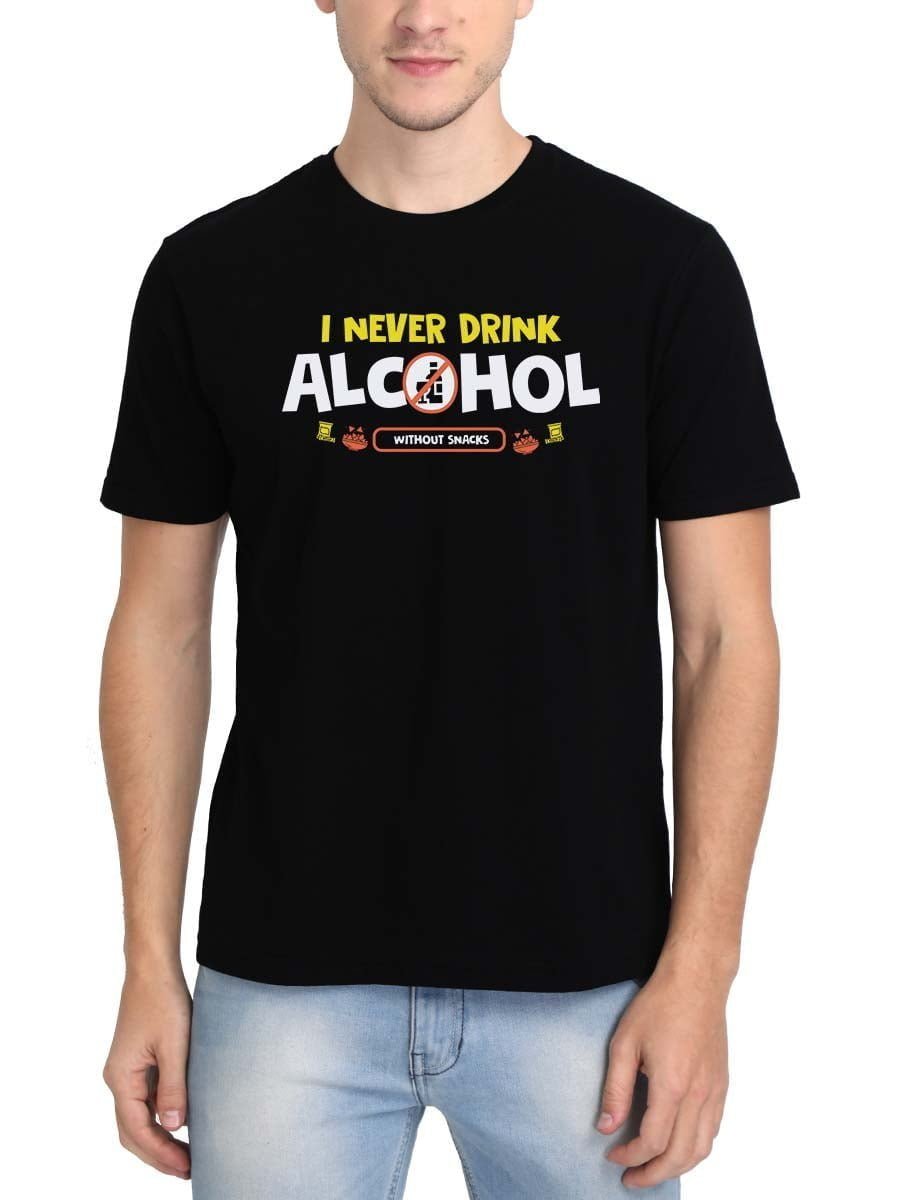 I Never Drink Alcohol Black T-Shirt
