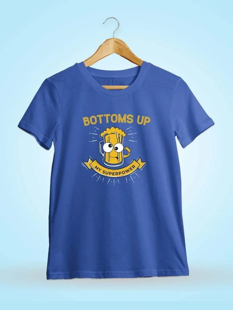 Bottoms up My Superpower Mug Face Royal Blue T-Shirt