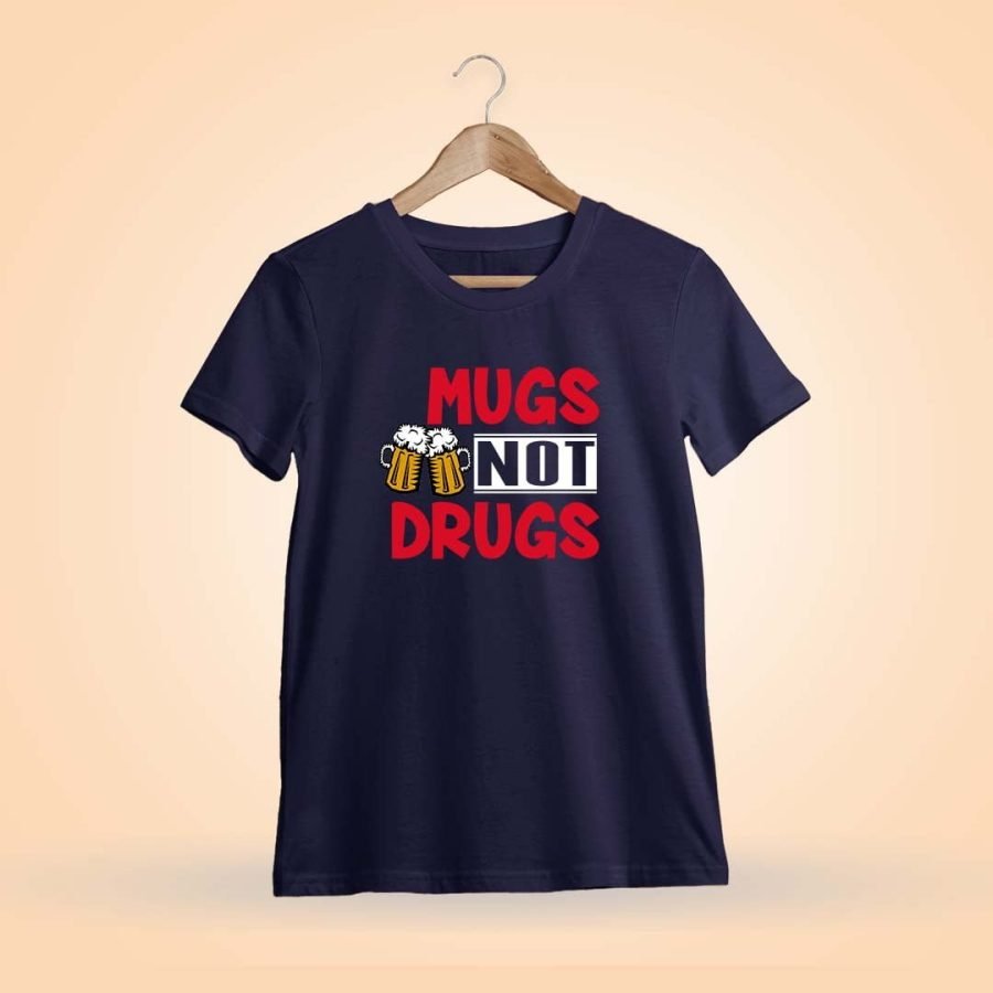 Mugs Not Drugs Navy Blue T-Shirt