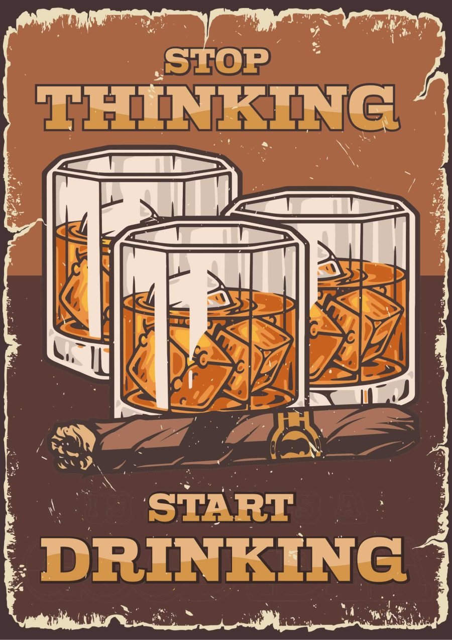 Stop Thinking Start Drinking A4 Drunken Quotes Poster