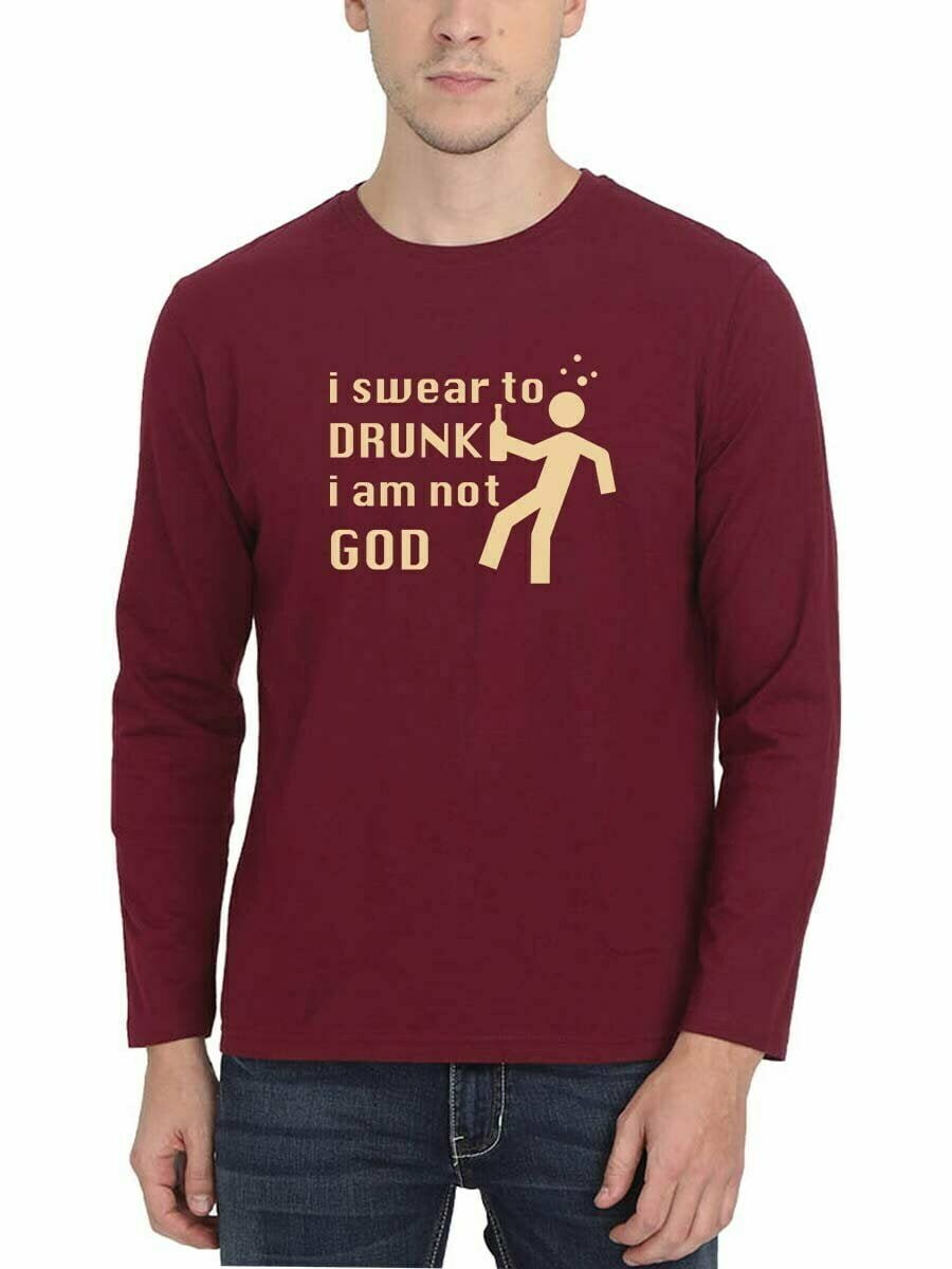 I Swear To Drunk I'm Not God Maroon T-Shirt