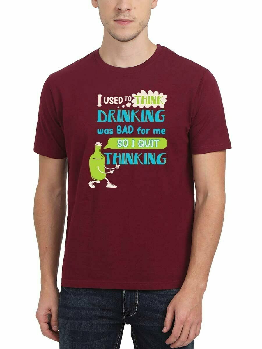 I Used To Think Drinking Maroon Drinks Quotes T-Shirt