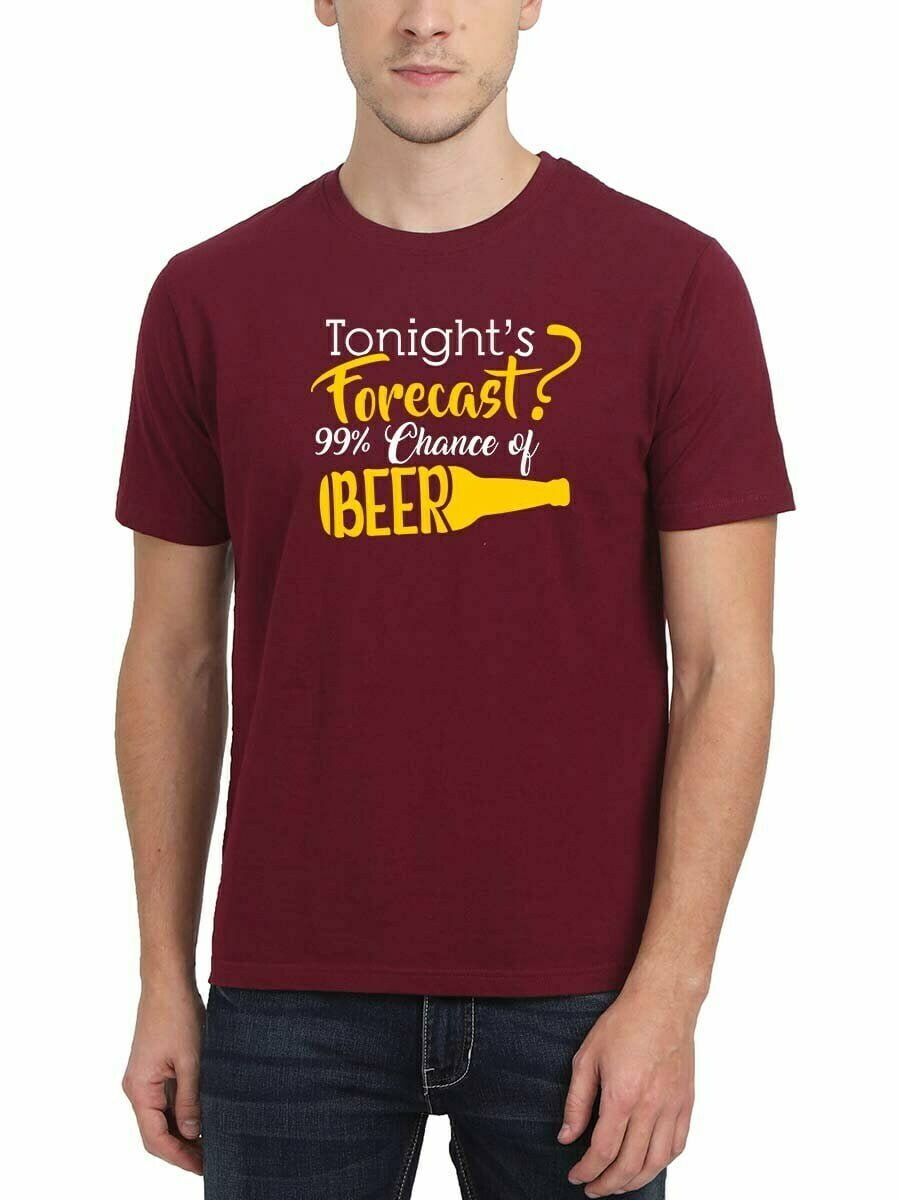 Tonight's Forecast 99% Chance Of Beer Maroon T-Shirt