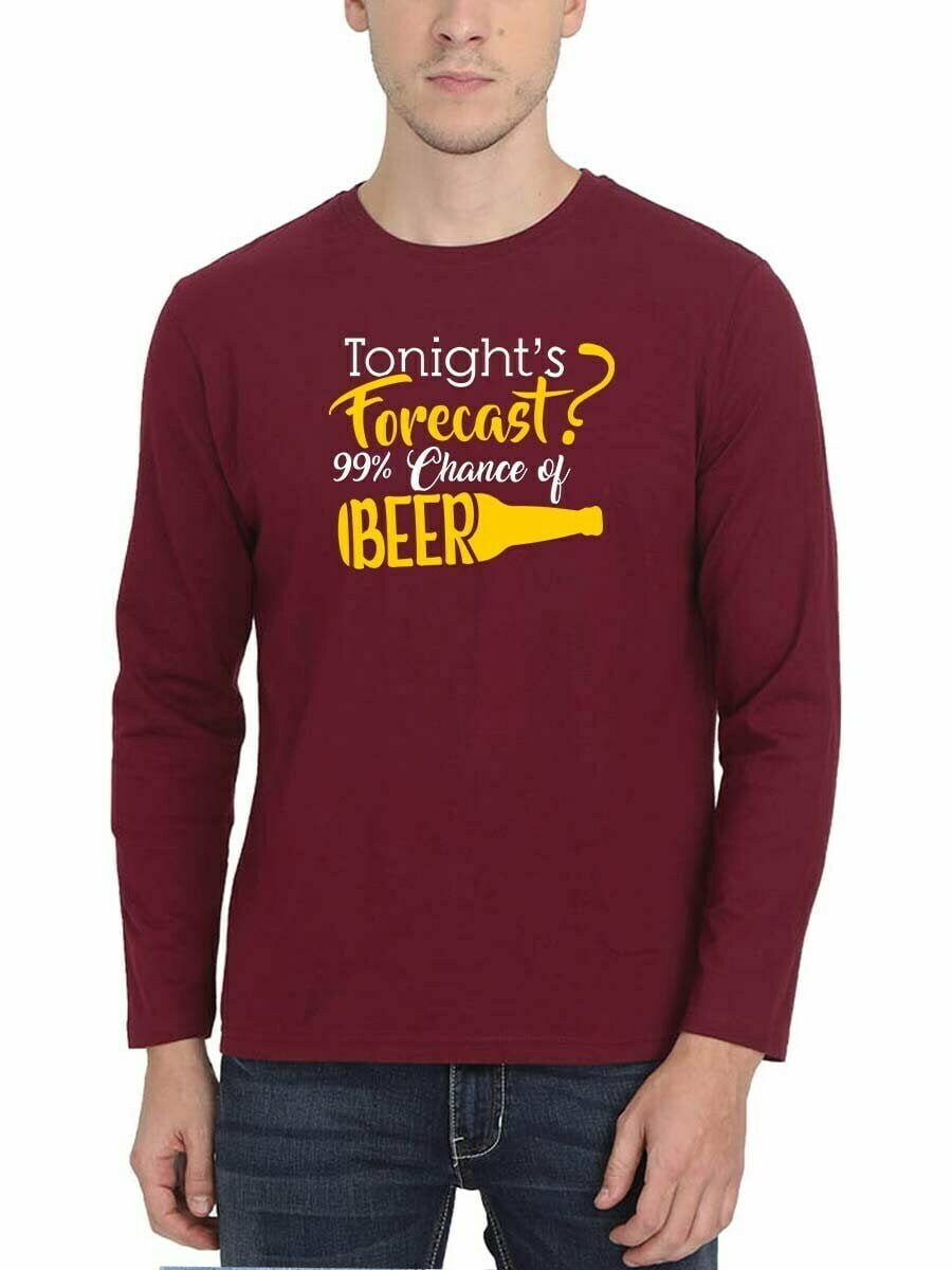 Tonight's Forecast 99% Chance Of Beer Maroon T-Shirt