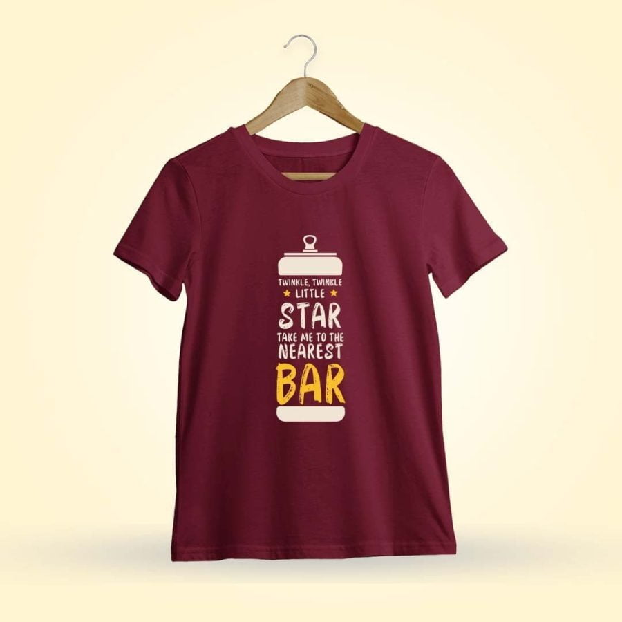 Twinkle Star Nearest Bar Tin Maroon Bar Quotes T-Shirt