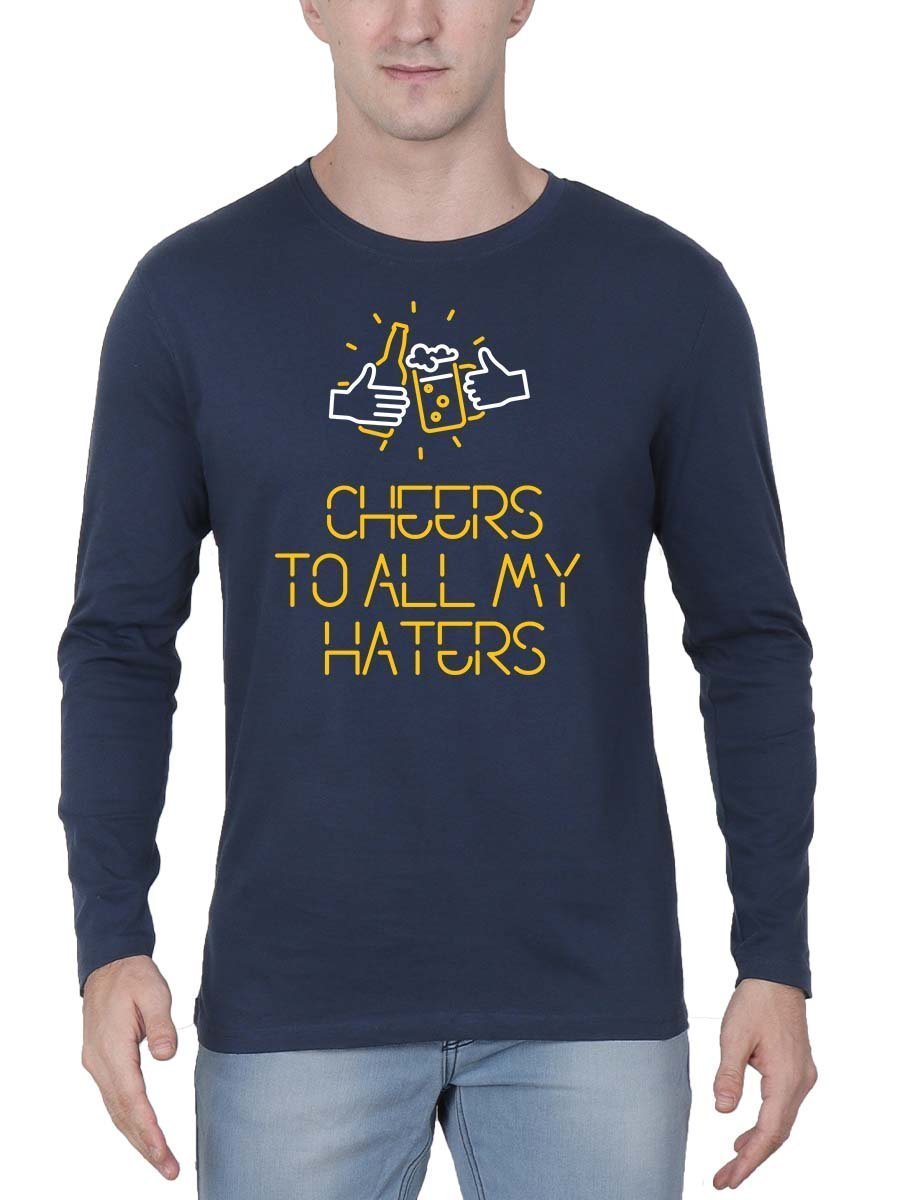 Cheers To All My Haters Men's Navy Blue Full Sleeve T-Shirt