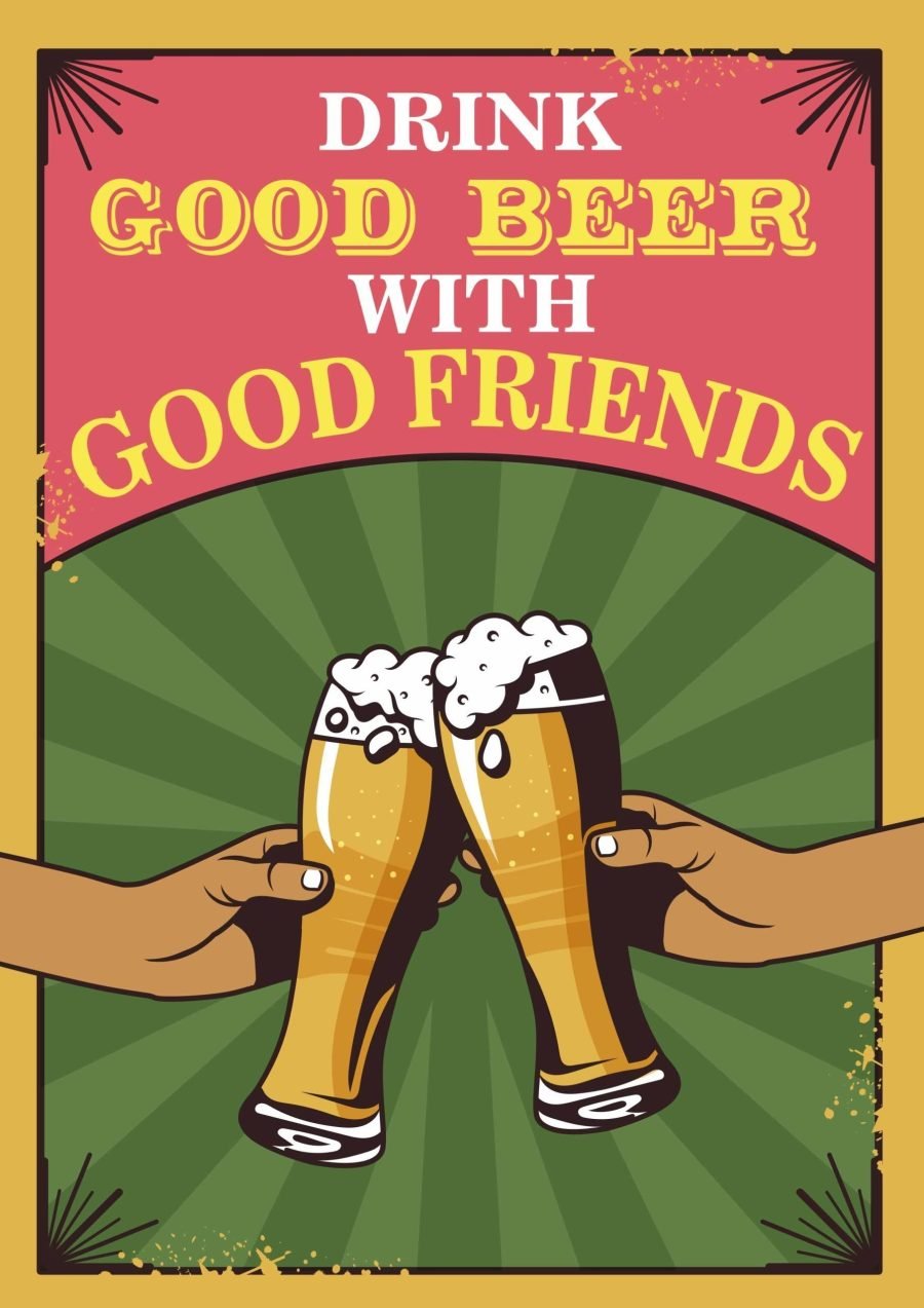 Drink Good Beer With Good Friends A4 Beer Poster