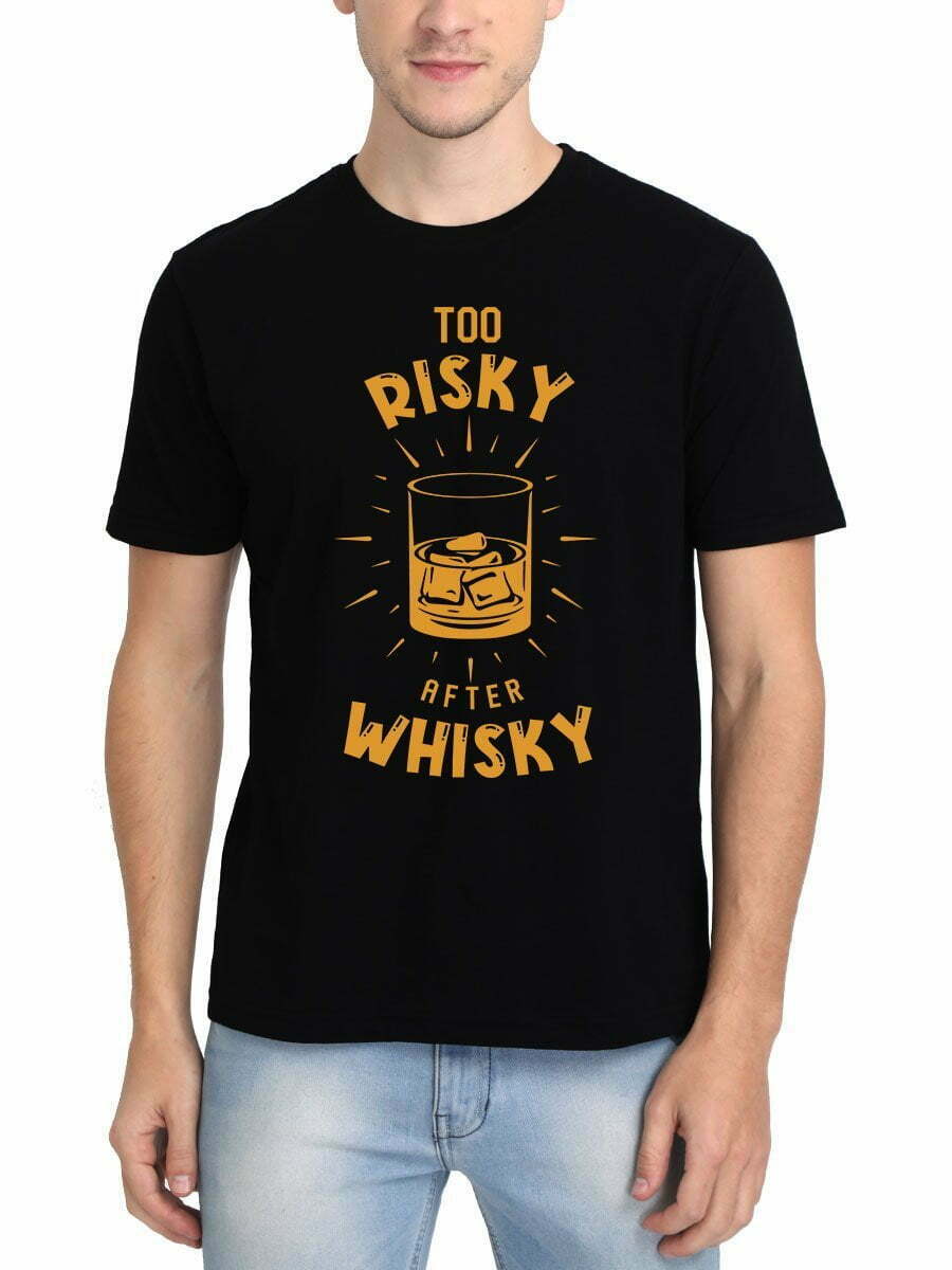 Too Risky After Whiskey Black T-Shirt