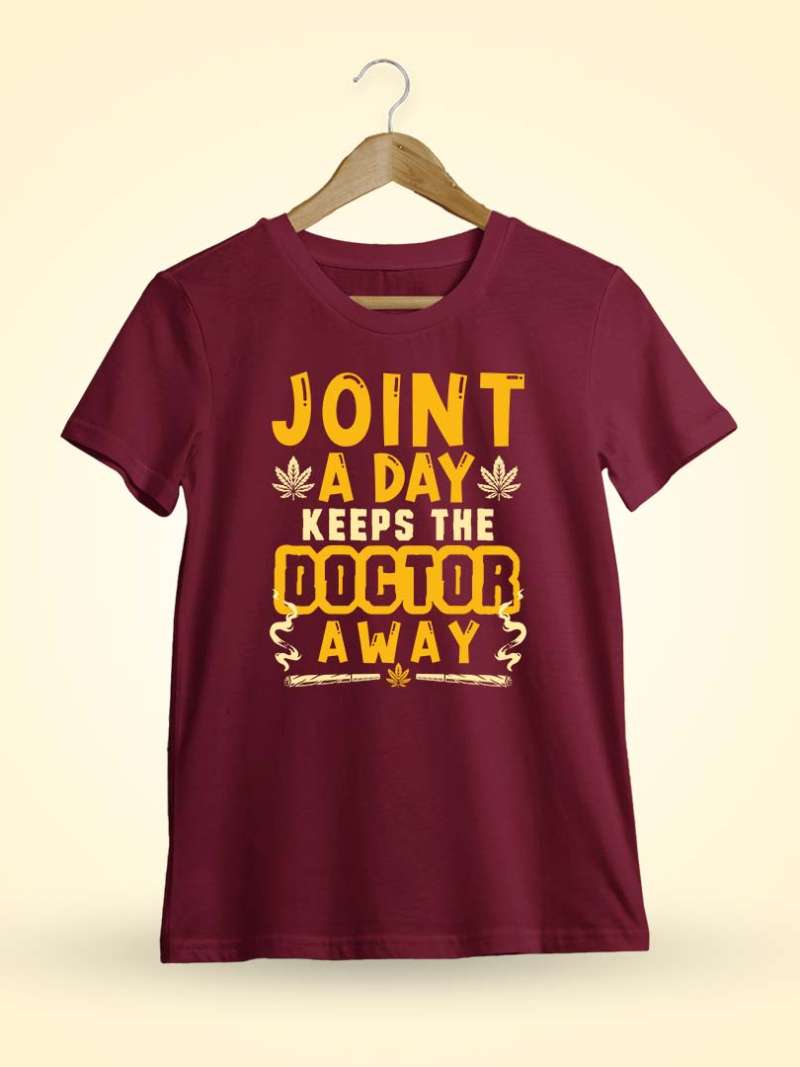 Joint A Day Keeps The Dr Away Maroon Stoner T-Shirt