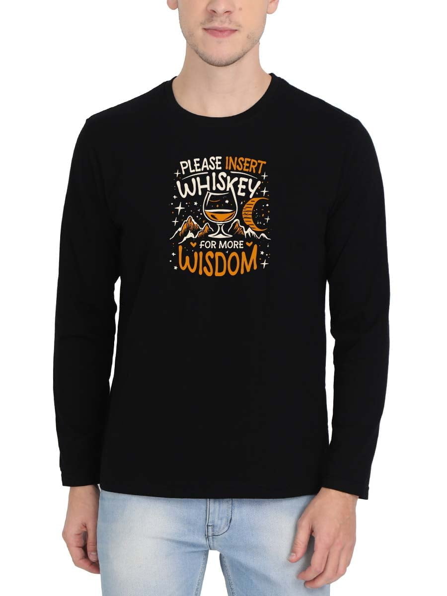Please Insert Whiskey For Wisdom Men Full Sleeve Black Whiskey T-Shirt