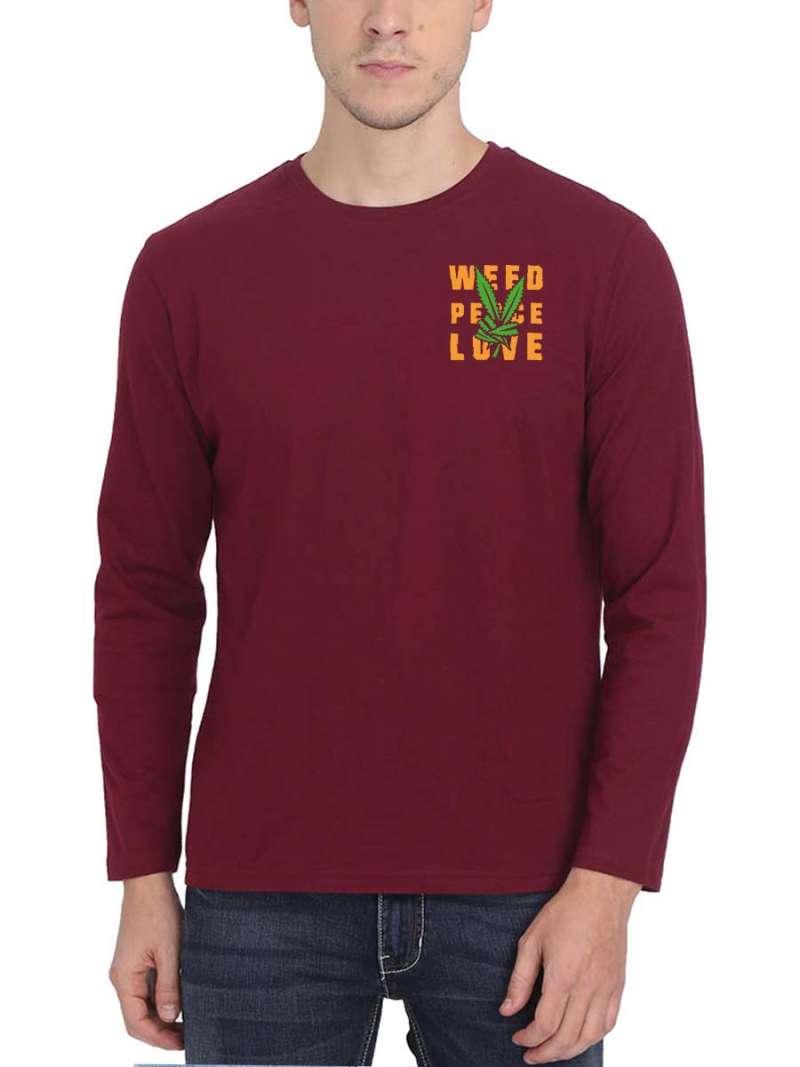 Weed Peace Love Men Full Sleeve Maroon Stoner T-Shirt