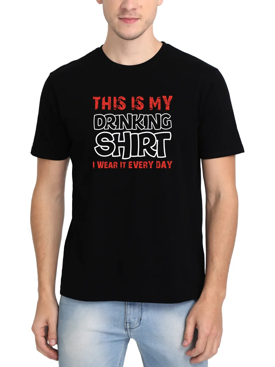 This Is My Drinking Shirt Drunken Quotes T-Shirt For Men - Half Sleeve - Image 2