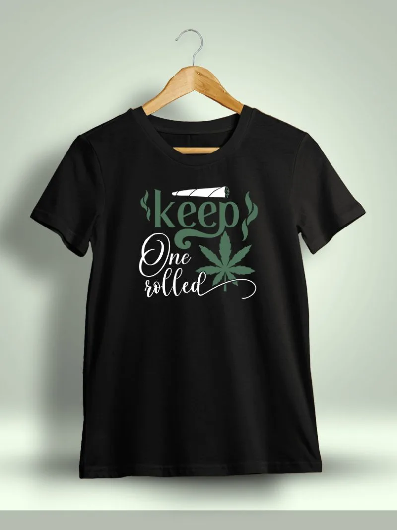 Keep One Rolled Weed T-Shirt For Men - Half Sleeve